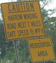 cautionnarrowwindingroadnext7milessafespeed15mphresidentialarea.jpg