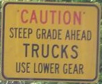 cautionsteepgradeaheadtrucksuselowergear.jpg