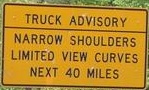 truckadvisorynarrowshoulderslimitedviewcurvesnext40miles.jpg